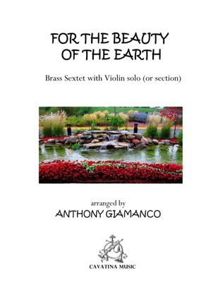 FOR THE BEAUTY OF THE EARTH - Brass Sextet with Violin solo (or section)