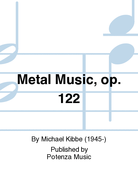 Metal Music, op. 122