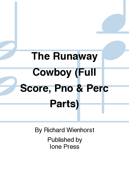 The Runaway Cowboy (Full Score & Parts)