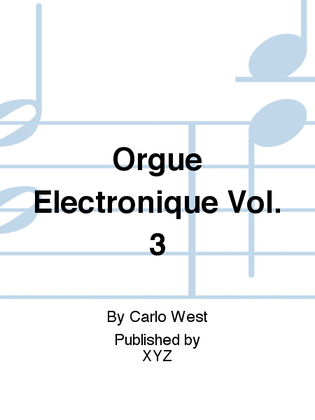 Orgue Electronique Vol. 3