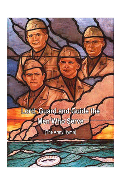 The Army Hymn (Lord, Guard and Guide the Men Who Serve)