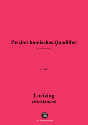 Lortzing-Zweites komisches Quodlibet,in F Major