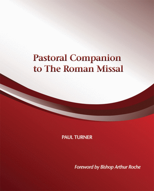 Pastoral Companion to the Roman Missal