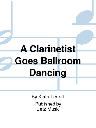A Clarinetist Goes Ballroom Dancing