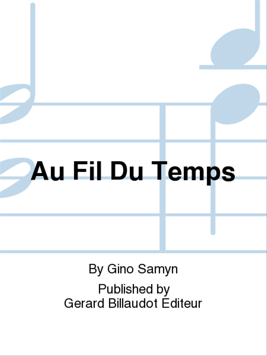 Au Fil Du Temps Au Fil Du Temps Alto Saxophone scores gallery preview page 1