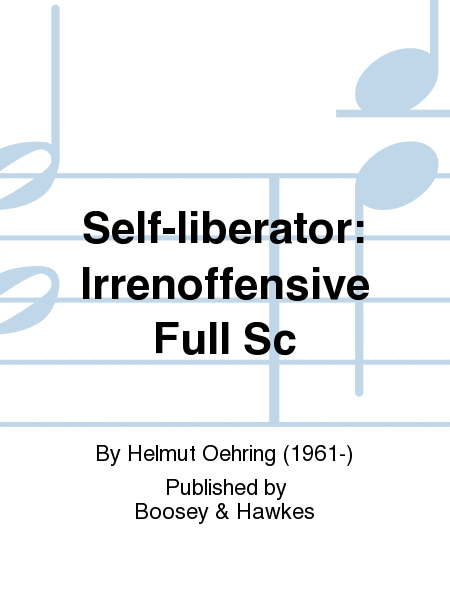 Self-liberator: Irrenoffensive Full Sc