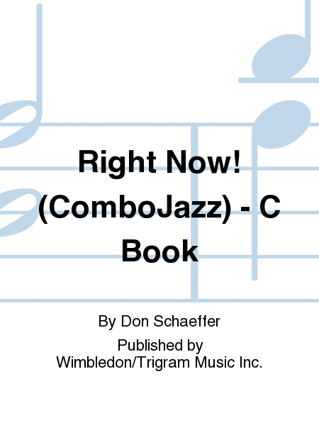 Right Now! (Combo\Jazz) - C Book