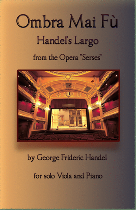 Book cover for Handel's Largo from Xerxes, Ombra Mai Fù, for solo Viola and Piano