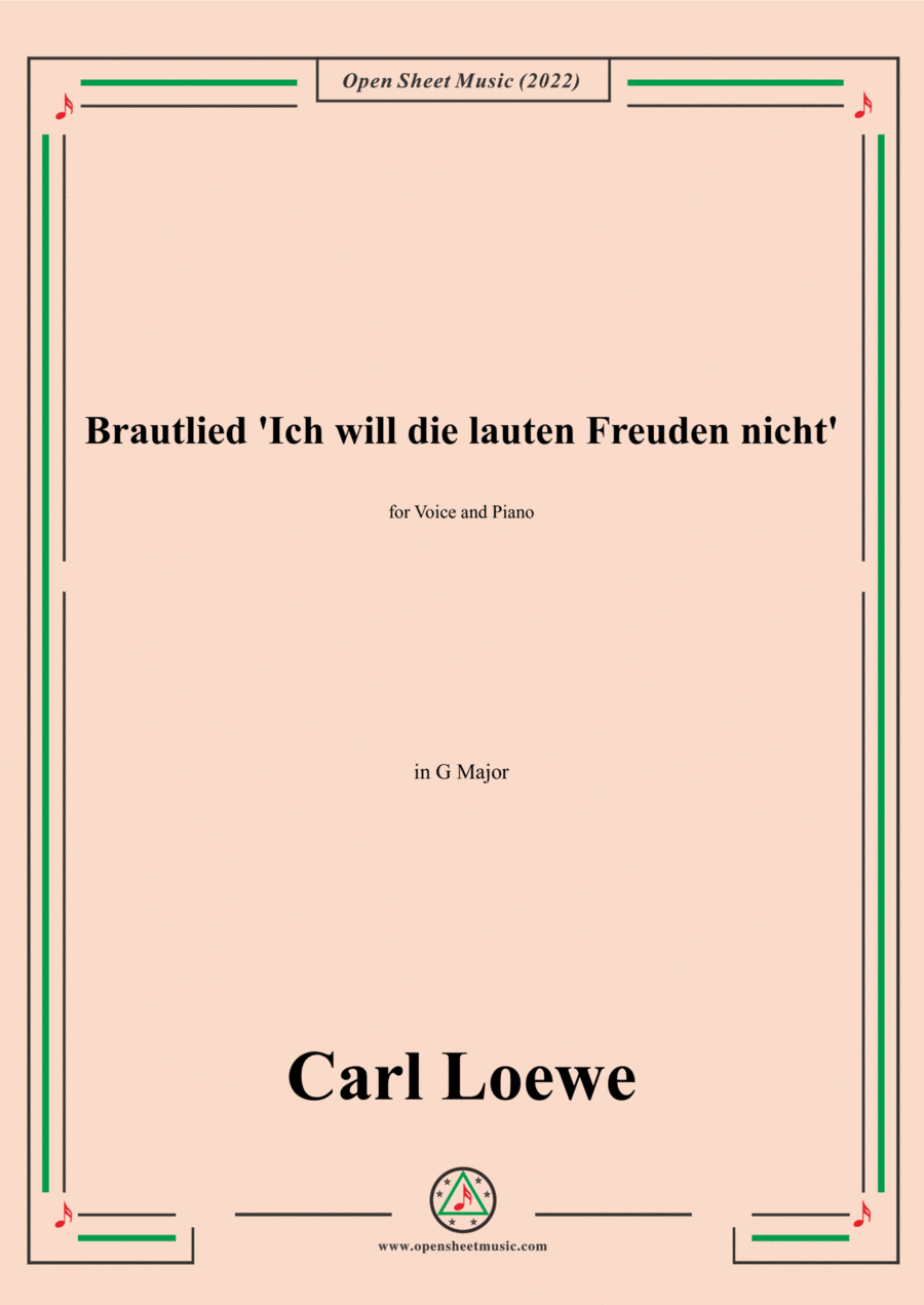 Loewe-Brautlied Ich will die lauten Freuden nicht,in G Major,for Voice and Piano Voice Solo scores gallery preview page 1