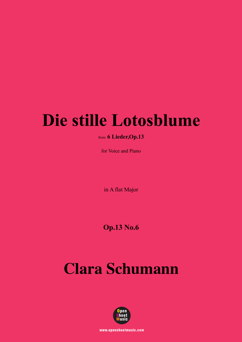 Clara Schumann-Die stille Lotosblume,Op.13 No.6,in A flat Major