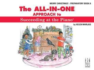 Book cover for The All-In-One Approach to Succeeding at the Piano, Merry Christmas, Preparatory A