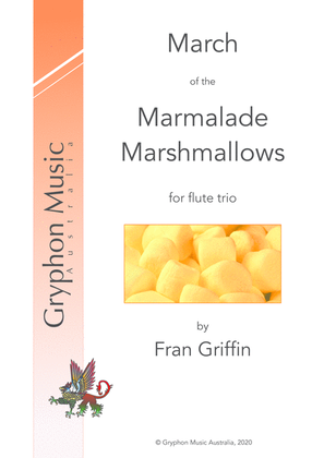 Book cover for March of the Marmalade Marshmallows for Flute Trio