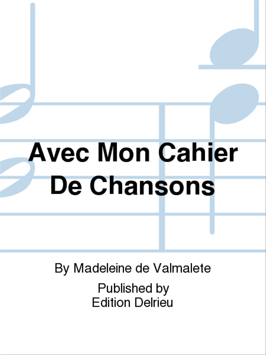 Avec Mon Cahier De Chansons