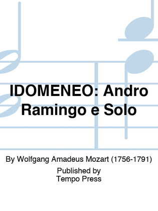 IDOMENEO: Andro Ramingo e Solo