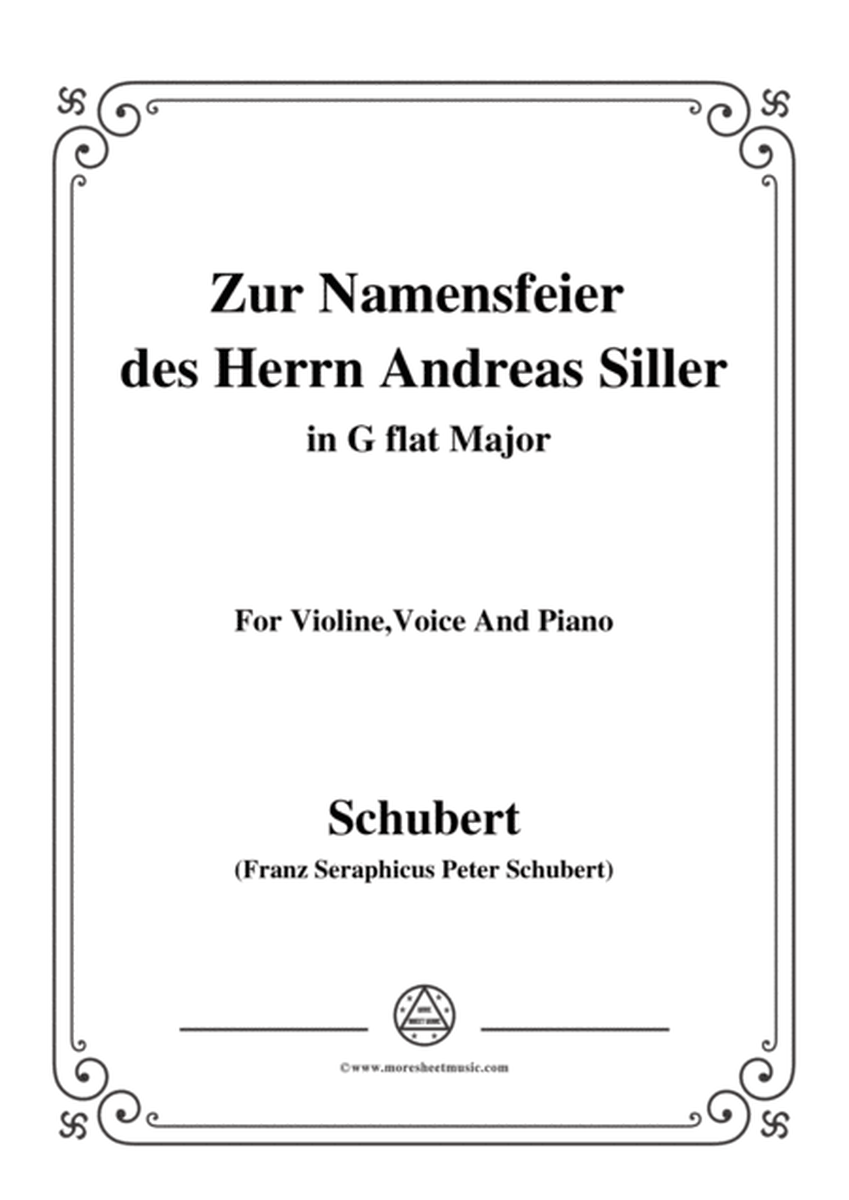 Schubert-Zur Namensfeier des Herrn Andreas Siller,in G flat Major,for Violine Voice and Piano image number null
