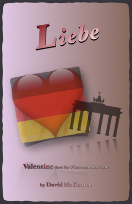Book cover for Liebe, (German for Love), Flute and Alto Flute Duet