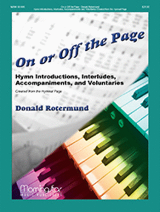 Book cover for On or Off the Page: Hymn Introductions, Interludes, Accompaniments, and Voluntaries Created from the Hymnal Page