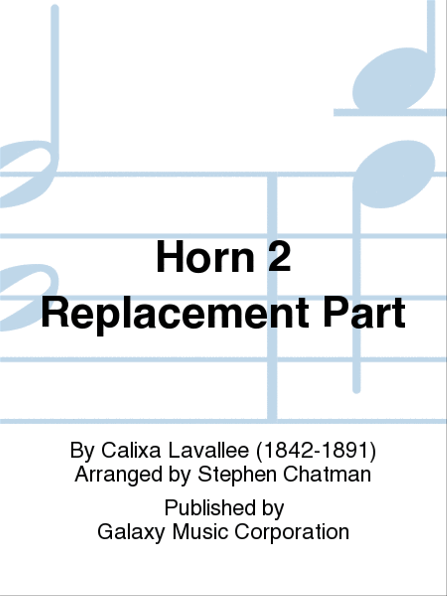 O Canada! (Orchestra Version) (Horn 2 Replacement Part) Part scores gallery preview page 1