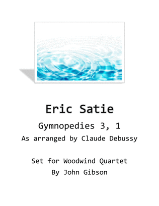 Gymnopedies 3,1 set for woodwind quartet
