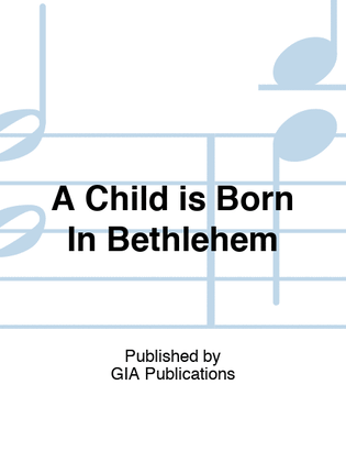 Book cover for A Child is Born In Bethlehem