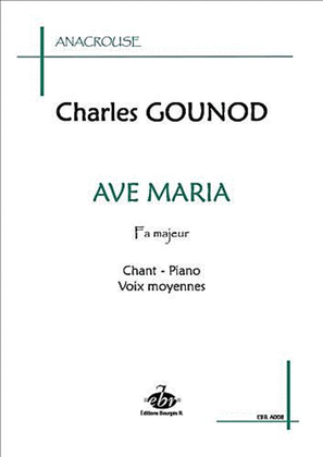 Ave Maria Voix Moyennes (Collection Anacrouse)