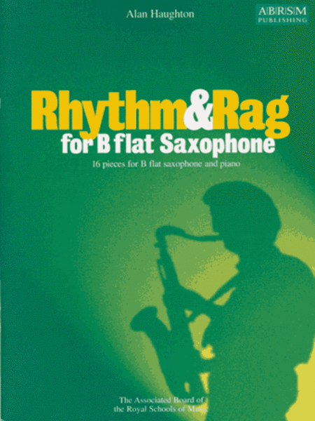 Rhythm and Rag for B flat Saxophone