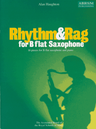 Rhythm & Rag for B flat Saxophone
