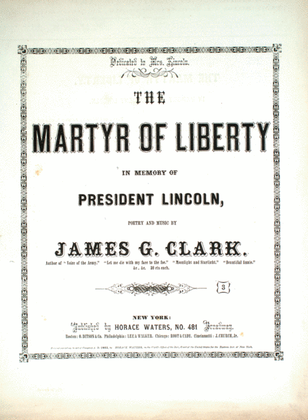 Book cover for The Martyr Of Liberty. In Memory of President Lincoln