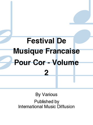Festival De Musique Francaise Pour Cor - Volume 2