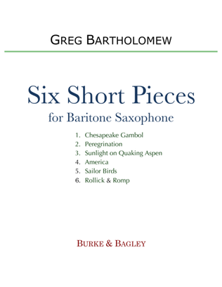 Book cover for Six Short Pieces for Baritone Saxophone