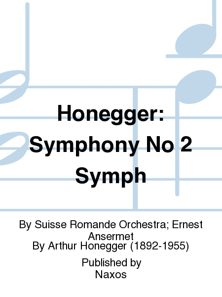 Honegger: Symphony No 2 Symph