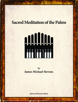 Book cover for Sacred Meditation of the Palms - Organ Solo