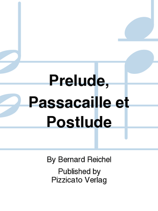 Prelude, Passacaille et Postlude