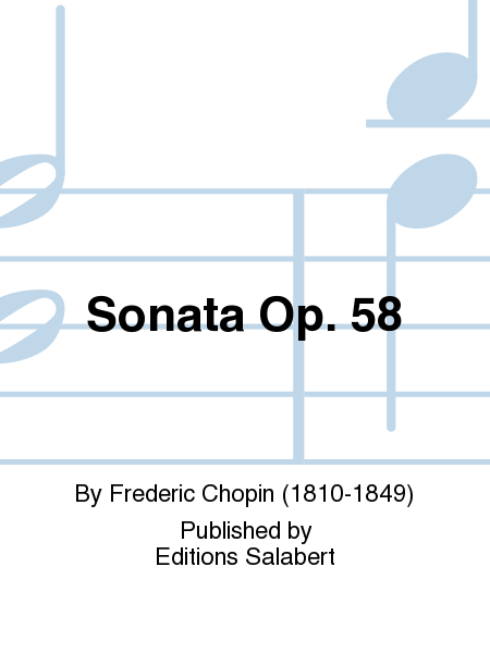 Sonate Opus 58