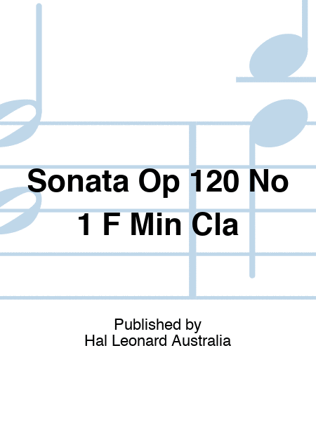 Sonata Op 120 No 1 F Min Cla