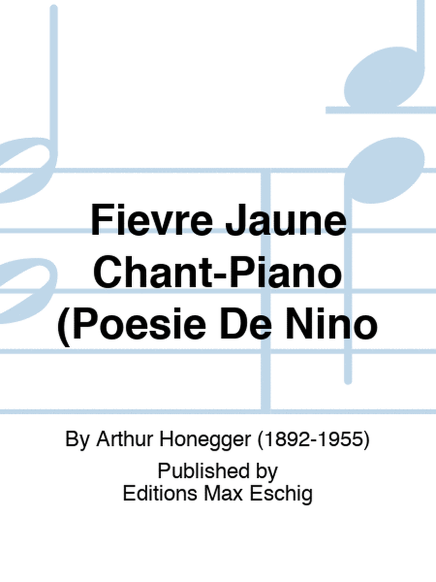 Fievre Jaune Chant-Piano (Poesie De Nino