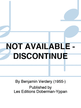 NOT AVAILABLE - DISCONTINUE