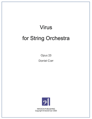 Virus for String Orchestra - Opus 23