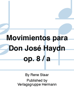 Movimientos para Don José Haydn op. 8 / a