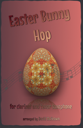The Easter Bunny Hop, for Clarinet and Tenor Saxophone Duet