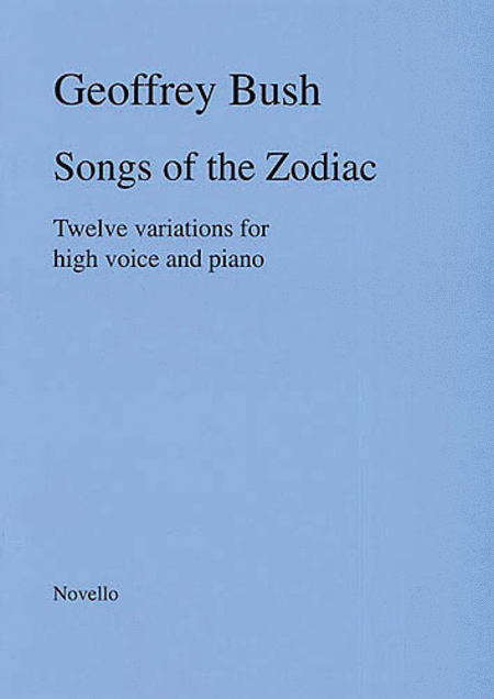 Geoffrey Bush: Songs Of The Zodiac For Voice And Piano