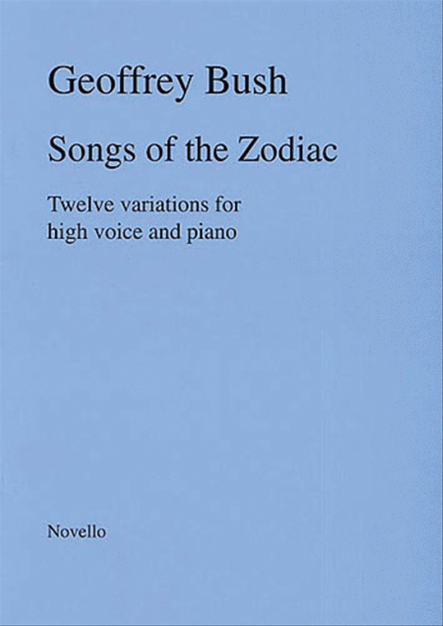 Geoffrey Bush: Songs Of The Zodiac For Voice And Piano