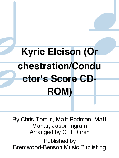 Kyrie Eleison (Orchestration/Conductor's Score CD-ROM)
