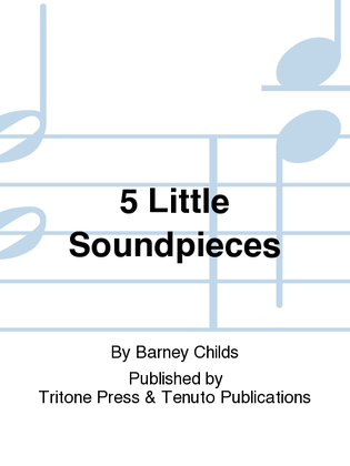 5 Little Soundpieces