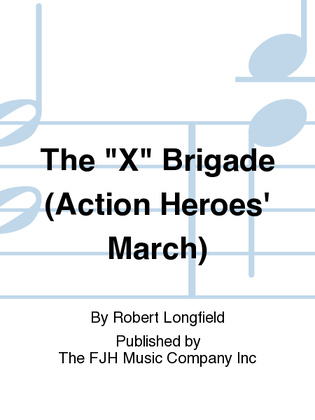 The X Brigade