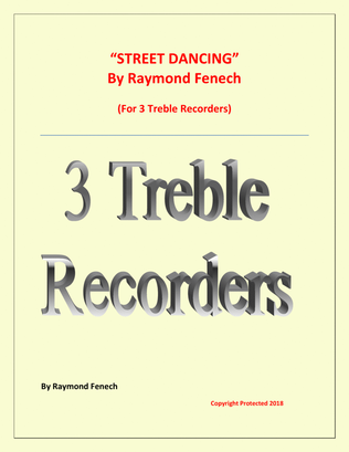 Book cover for Street Dancing - For Woodwind Trio (3 Treble Recorders)