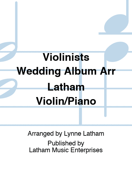 Violinists Wedding Album Arr Latham Violin/Piano