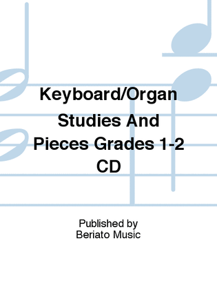 Keyboard/Organ Studies And Pieces Grades 1-2 CD