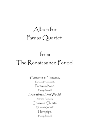 Album for Brass Quartet from The Renaissance Period.