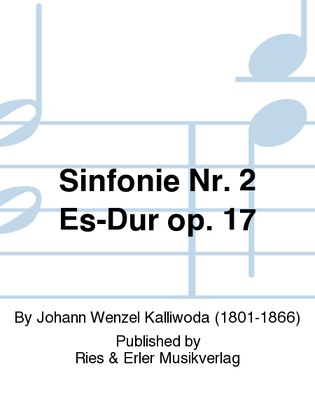 Sinfonie Nr. 2 Es-Dur Op. 17